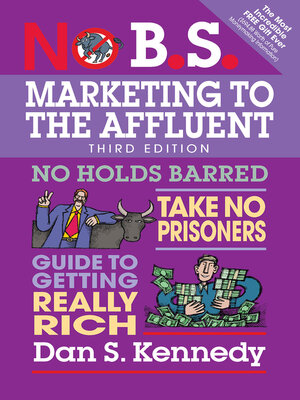No B.S. Marketing to the Affluent - ebook